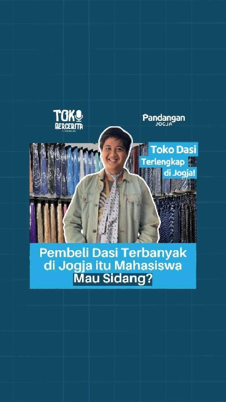 Toko Dasi Terlengkap di Jogja! Pembeli Dasi Terbanyak di Jogja itu Mahasiswa Mau Sidang?