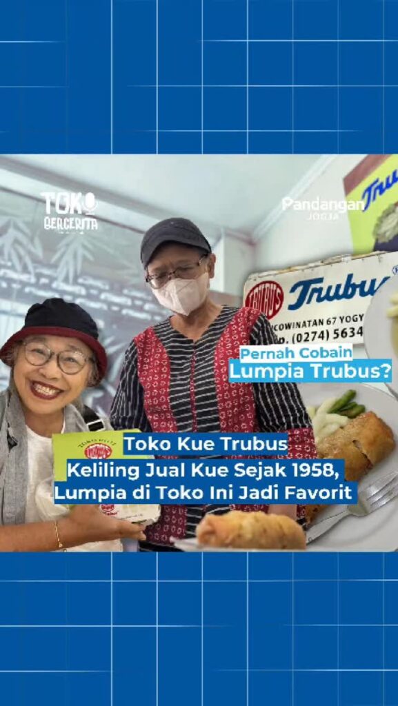Toko Kue Trubus, Keliling Jual Kue Sejak 1958 Lumpia di Toko Ini Jadi Favorit