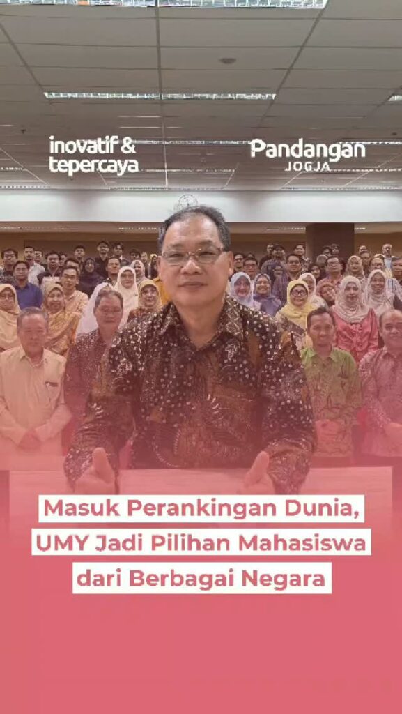 Masuk Perankingan Dunia, UMY JAdi Pilihan Mahasiswa dari Berbagai Negara