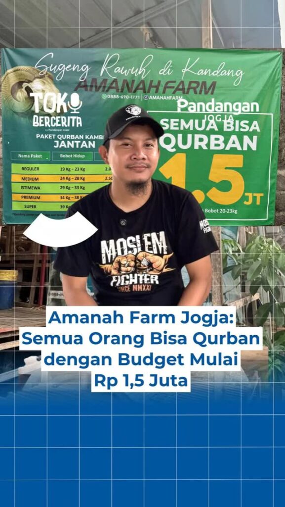 Amanah Farm Jogja: Semua Orang Bisa Qurban dengan Budget Mulai Rp 1,5 Juta
