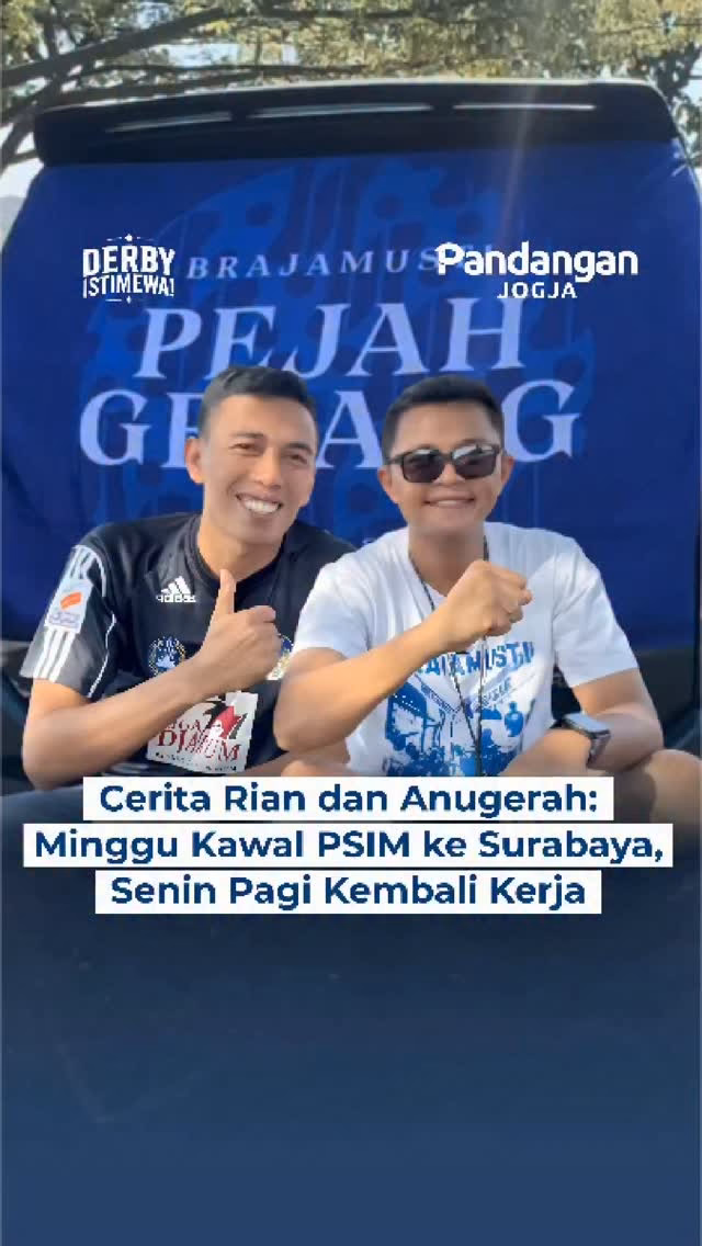 Cerita Rian dan Anugerah: Minggu Kawal PSIM ke Surabaya, Senin Pagi Kembali Kerja